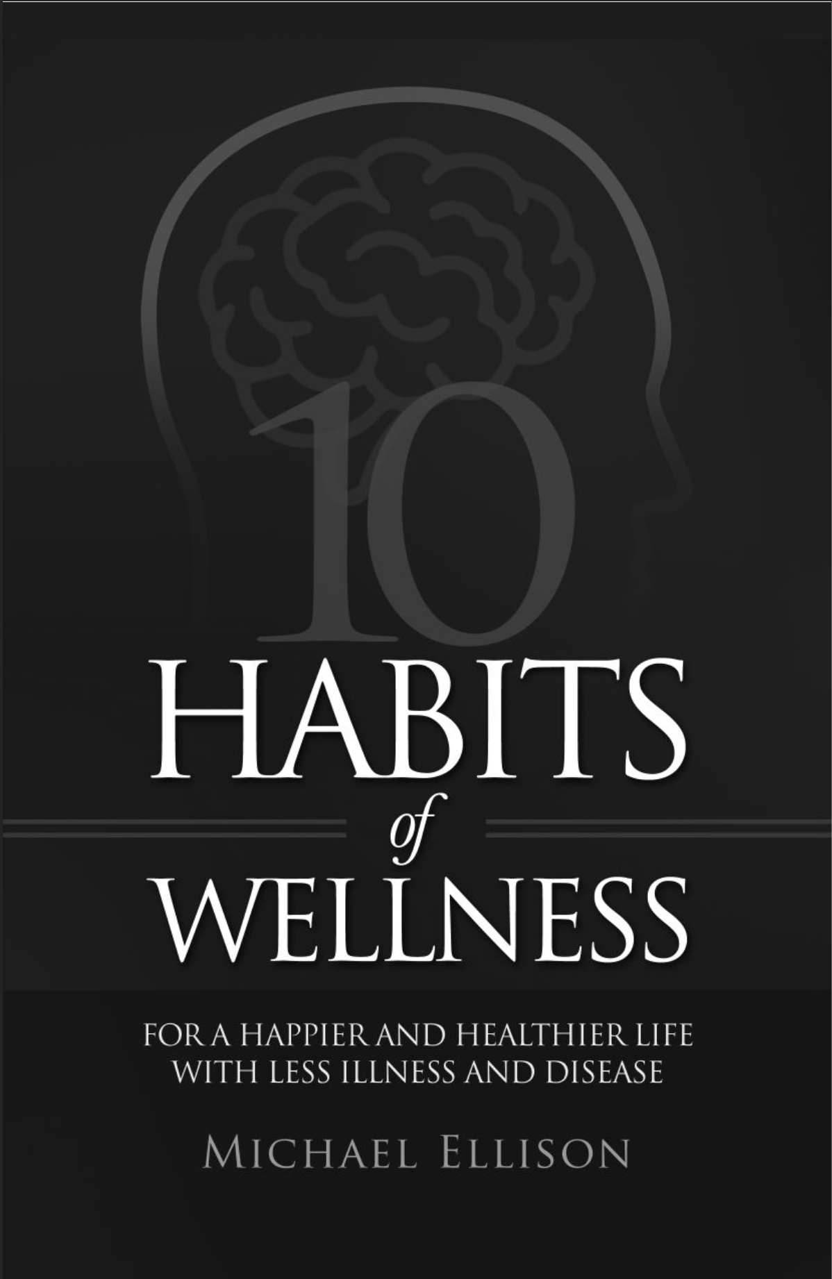 Ten Essentials Of Wellness E-BOOK