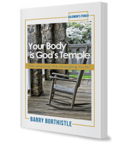 Your Body Is God's Temple, Barry Borthistle